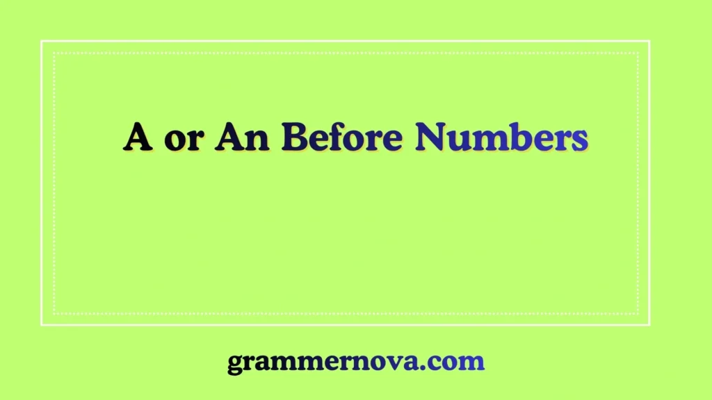 A or An Before Numbers